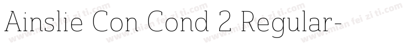 Ainslie Con Cond 2 Regular字体转换